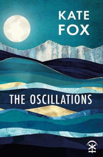 Oscillations - Kate Fox