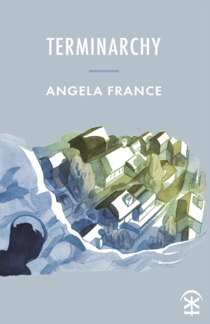 Terminarchy - Angela France