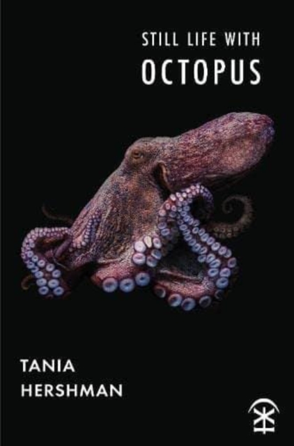 Still Life With Octopus - Tania Hershman