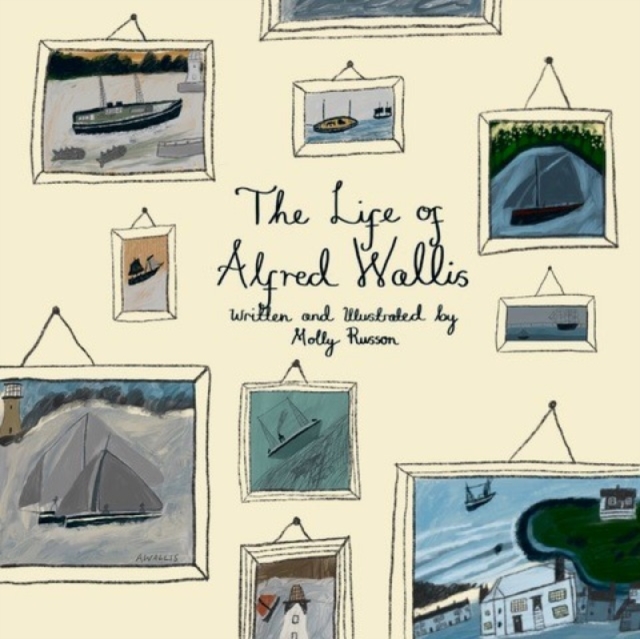 Life of Alfred Wallis - Molly Russon