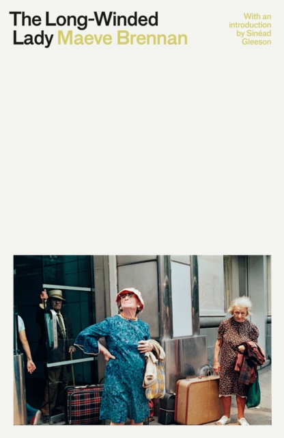 Long-Winded Lady - Maeve Brennan