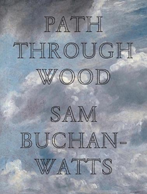 Path Through Wood - Sam Buchan-watts