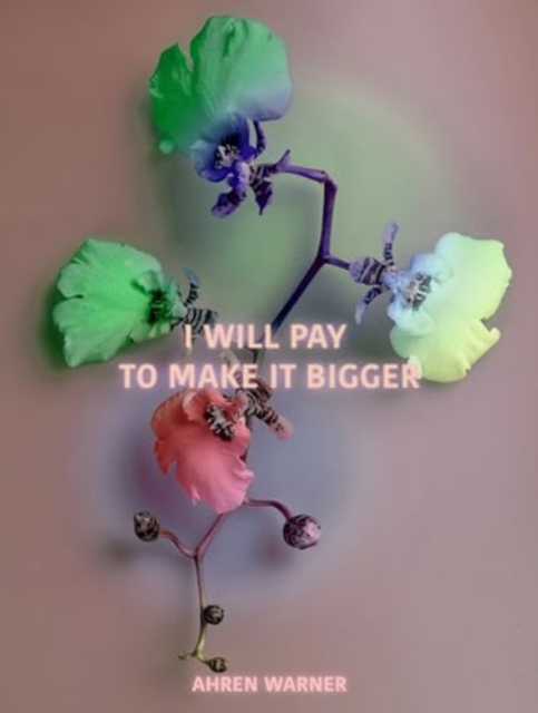 i will pay to make it bigger - Ahren Warner