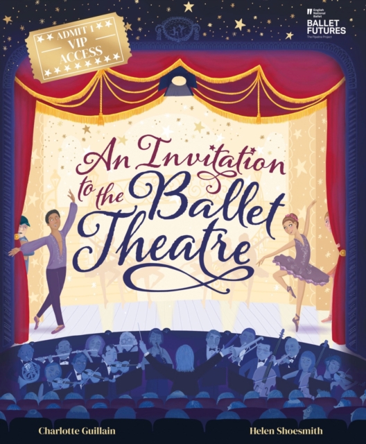 Invitation to the Ballet Theatre - Charlotte Guillain