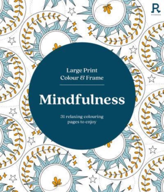 Large Print Colour & Frame - Mindfulness (Colouring Book for Adults) - 