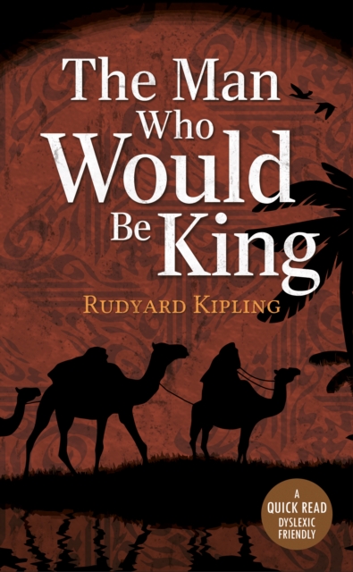 Man Who Would be King - Rudyard Rudyard Kipling