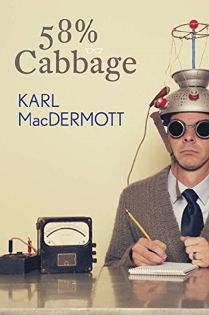 58% Cabbage - Karl Macdermott