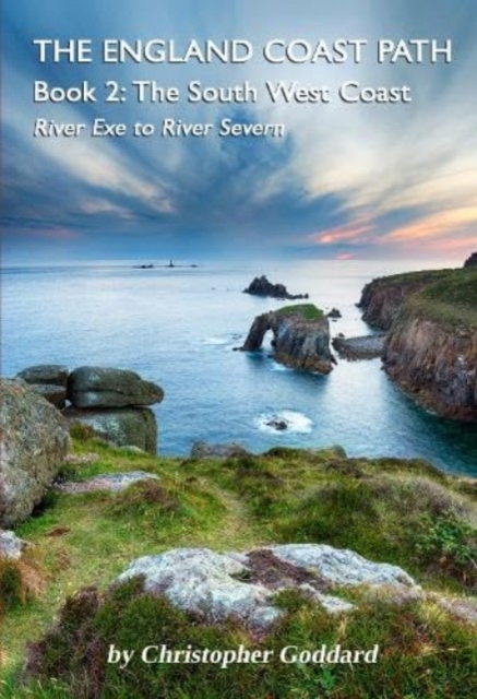 England Coast Path - Book 2: The South West Coast - Christopher Goddard