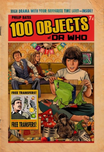 100 Objects of Doctor Who - Philip Bates