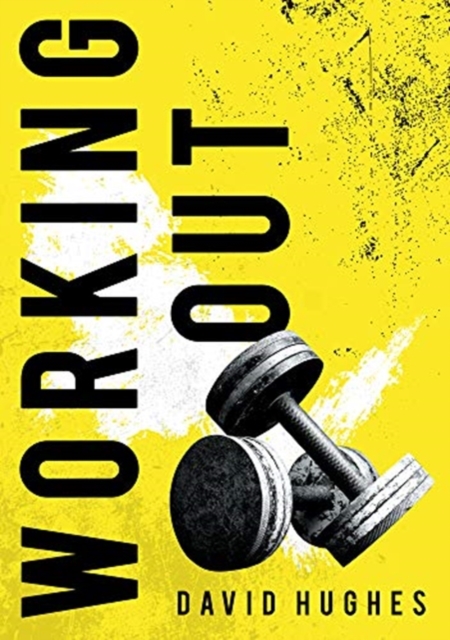 Working Out - David Hughes