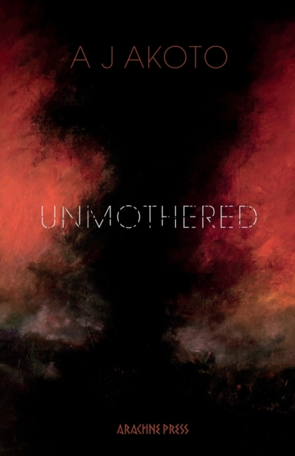 Unmothered - Aj Akoto