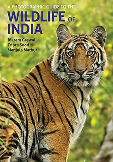 Photographic Guide to the Wildlife of India - Bikram Grewal