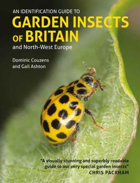 Identification Guide to Garden Insects of Britain and North-West Europe - Dominic|ashton Couzens