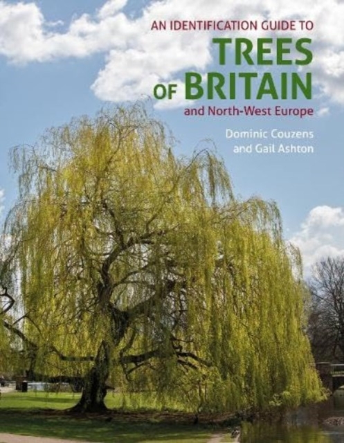 ID Guide to Trees of Britain and North-West Europe - Dominic|ashton Couzens