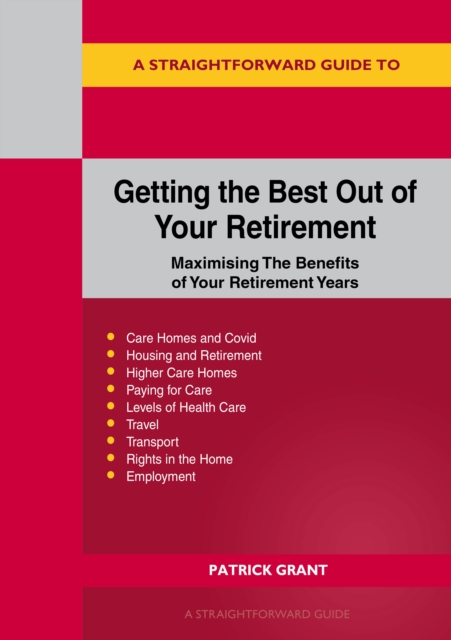 Getting the Best Out of Your Retirement - Patrick Grant