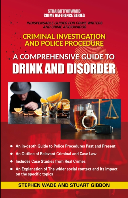 Comprehensive Guide to Drink and Disorder - Stephen|gibbon Wade
