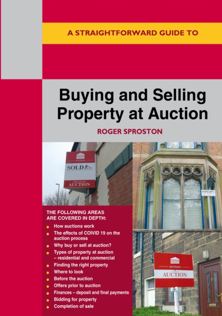 Buying and Selling Property at Auction - Roger Sproston