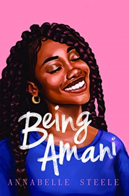 Being Amani - Annabelle Steele