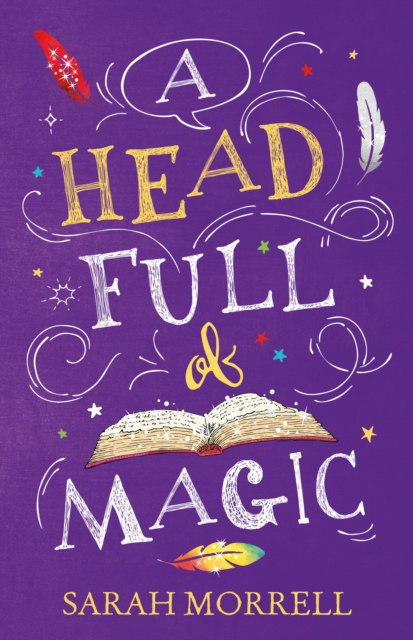 Head Full Of Magic - Sarah Morrell