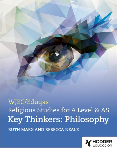 WJEC/Eduqas A Level Religious Studies Key Thinkers: Philosophy - Ruth|neale Marx