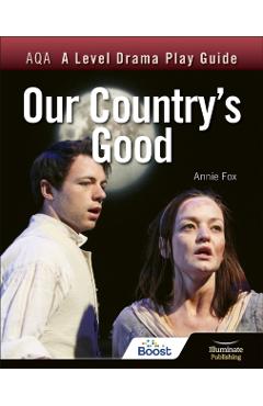 Poza produsului AQA A Level Drama Play Guide: Our Country's Good - Annie Fox