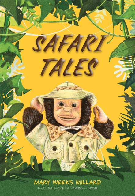 Safari Tales - Mary Weeks Millard