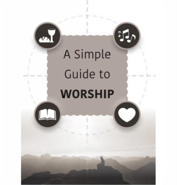 Simple Guide to Worship - Jack Hay