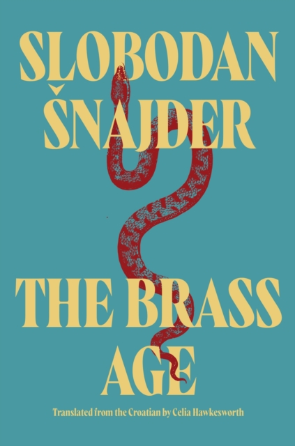 Brass Age - Slobodan Snajder