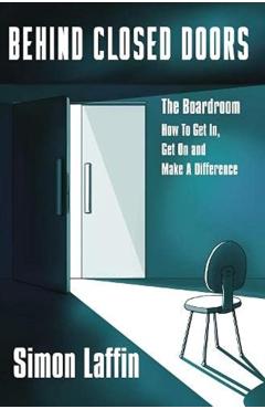 Poza produsului Behind Closed Doors - Simon Laffin