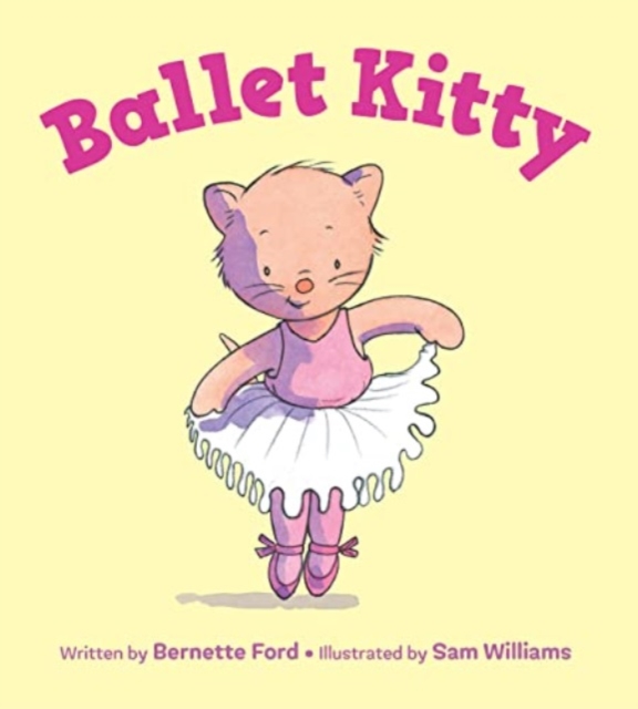 Ballet Kitty - Bernette Ford