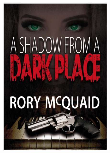 Shadow from a Dark Place - Rory Mcquaid