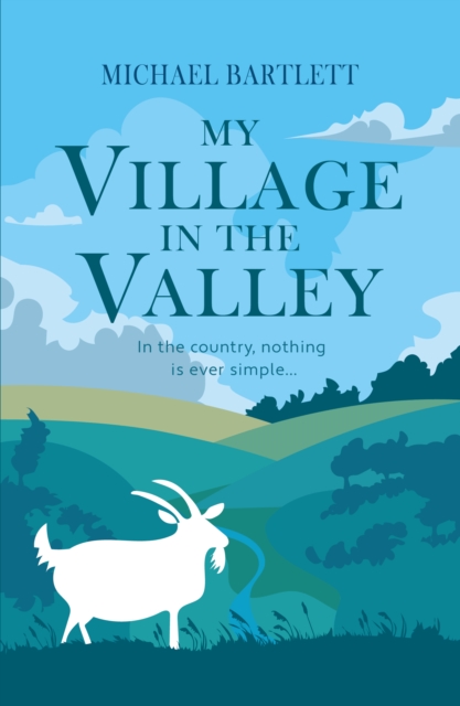 My Village in the Valley - Michael Bartlett