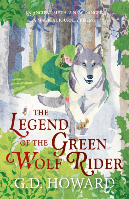 Legend of the Green Wolf Rider - G. D. Howard