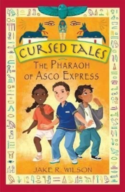 Cursed Tales: The Pharaoh of Asco Express - Jake R. Wilson