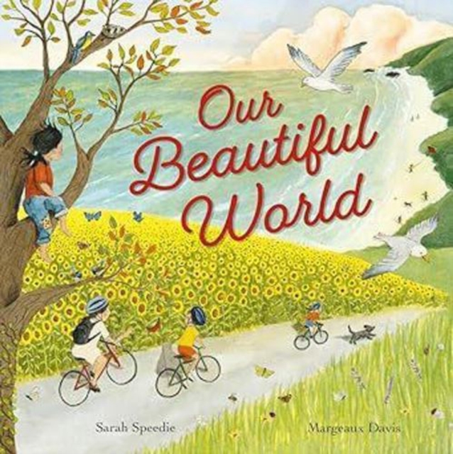 Coperta cărții 'Our Beautiful World - Sarah Speedie'