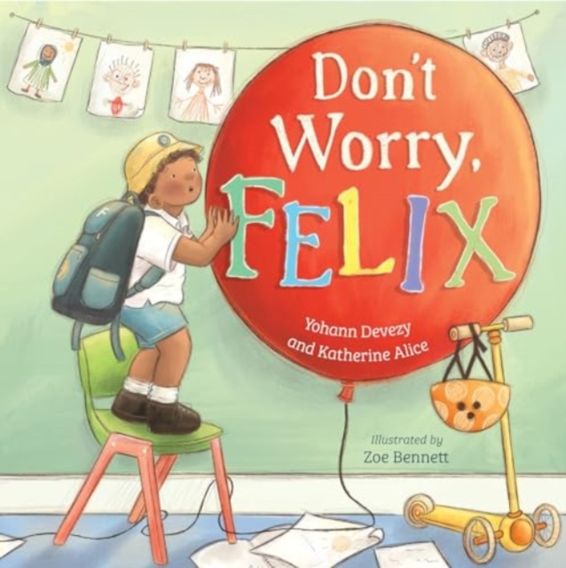 Don't Worry, Felix - Yohann|alice Devezy