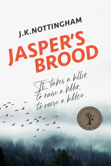 Jasper's Brood - J K Nottingham