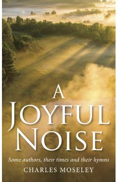 Poza produsului Joyful Noise - Charles Moseley