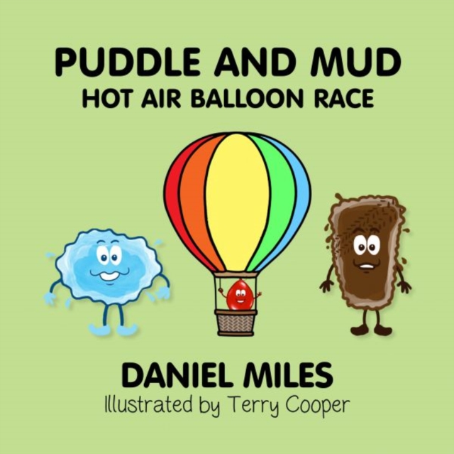 Puddle and Mud Hot Air Balloon Race - Daniel Miles