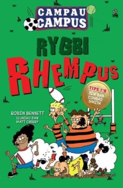 Campau Campus: 2. Rygbi Rhempus - Robin Bennett