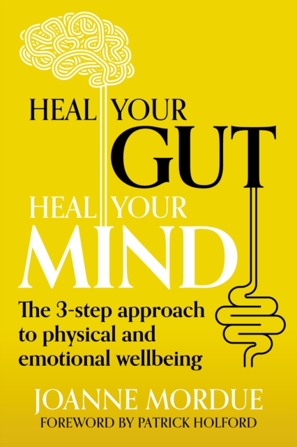 Heal Your Gut, Heal Your Mind - Joanne (author) Mordue