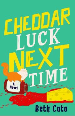 Poza produsului Cheddar Luck Next Time - Beth Cato