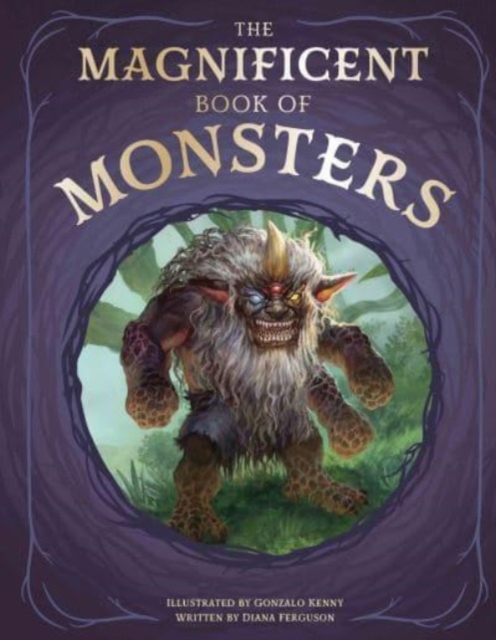 Magnificent Book of Monsters - Diana Ferguson