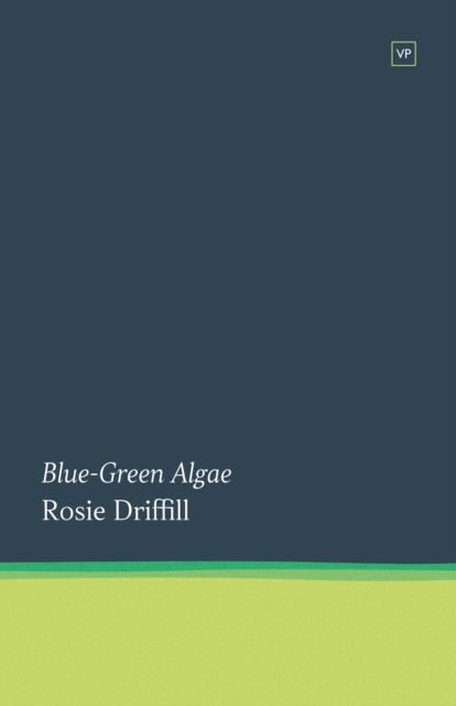 Blue-Green Algae - Rosie Driffill