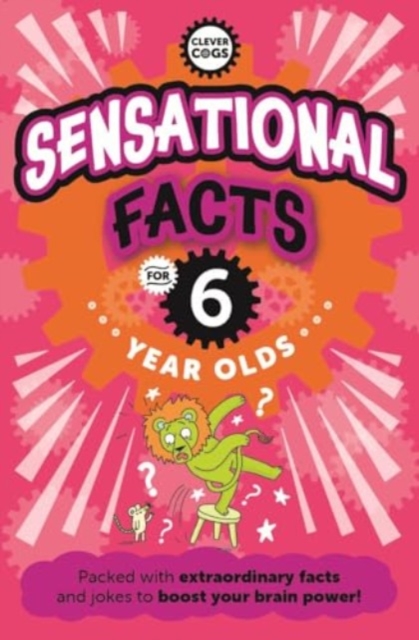 Sensational Facts For Six Year Olds - Caroline Rowlands