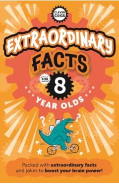 Poza produsului Extraordinary Facts For Eight Year Olds - Caroline Rowlands