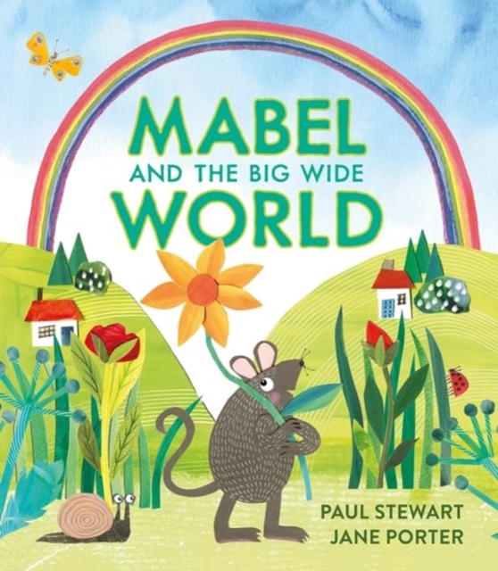 Mabel and the Big Wide World - Paul Stewart
