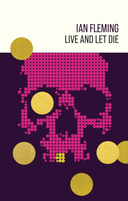 Live and Let Die - Ian Fleming