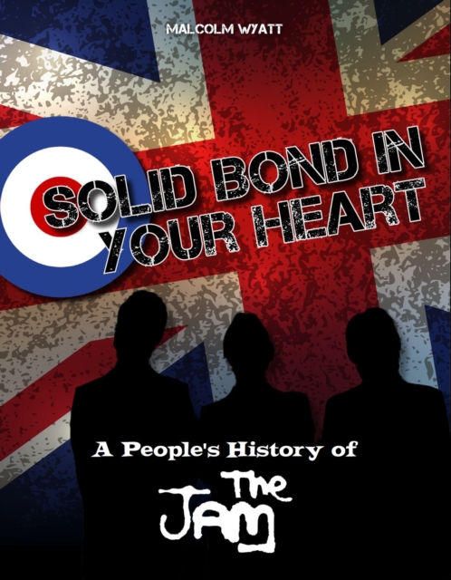 Solid Bond In Your Heart - Malcolm Wyatt