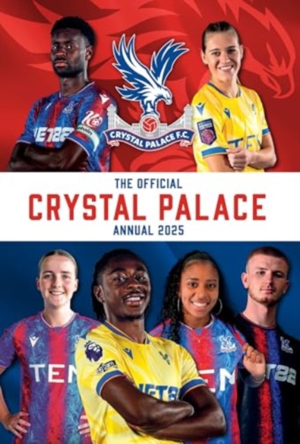 Official Crystal Palace FC Annual 2025 - 